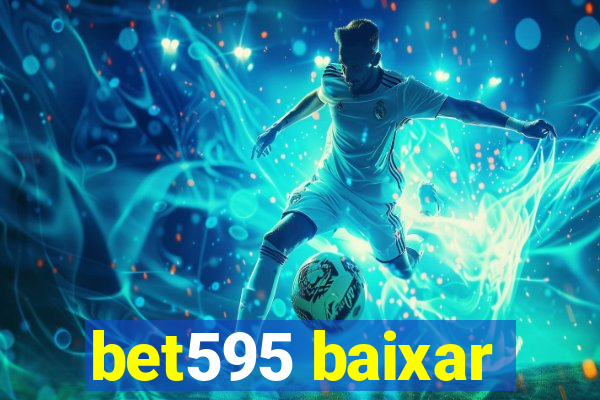 bet595 baixar